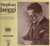 LP - Stephan Jaeggi - Komponist und Bearbeiter Vol.2 (Otti Aebi)