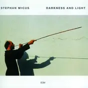 Stephan Micus - Darkness and Light