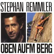 Stephan Remmler - Oben Aufm Berg