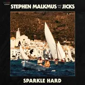 Stephen Malkmus - Sparkle Hard