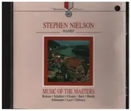 Stephen Nielson / Brahms / Schubert a.o. - Music Of The Masters