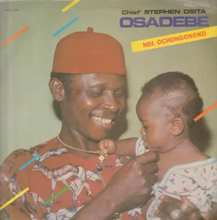 Stephen Osita Osadebe - Ndi Ochongonoko