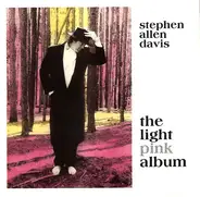 Stephen Allen Davis - The Light Pink Album