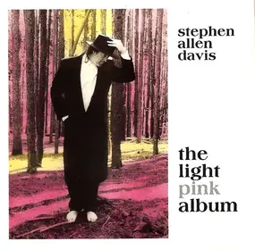 Stephen Allen Davis - The Light Pink Album