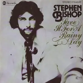 Stephen Bishop - Save It For A Rainy Day
