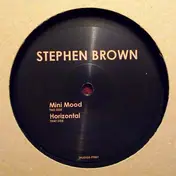 Stephen Brown - Mini Mood / Horizontal
