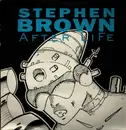12inch Vinyl Single - Stephen Brown - After Life