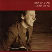 CD - Stephen Clair - Under The Bed