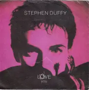 Stephen Duffy - I Love You / Love Is Driving Me Insane