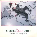 7inch Vinyl Single - Stephen Duffy - She Makes Me Quiver