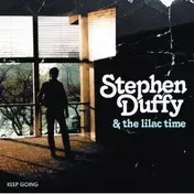 Stephen Duffy & The Lilac Time - Keep Going