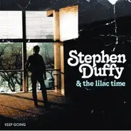 Stephen Duffy & The Lilac Time - Keep Going