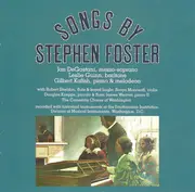 CD - Stephen Foster - Jan DeGaetani , Leslie Guinn , Gilbert Kalish - Songs By Stephen Foster