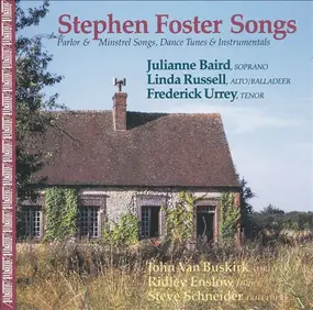 Stephen Foster - Stephen Foster Songs - Parlor & Minstrel Songs, Dance Tunes & Instrumentals