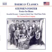 Stephen Foster , The Chestnut Brass Company - Foster For Brass