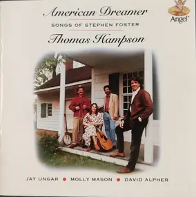 Stephen Foster - American Dreamer: Songs of Stephen Foster