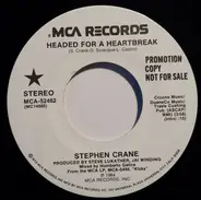 Stephen G. Crane - Headed For A Heartbreak