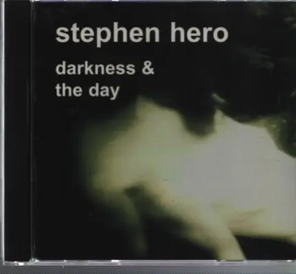 Stephen Hero - Darkness & The Day