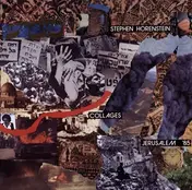 Stephen Horenstein - Collages - Jerusalem 1985