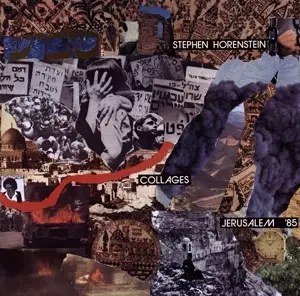 Stephen Horenstein - Collages - Jerusalem 1985