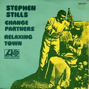 7inch Vinyl Single - Stephen Stills - Change Partners