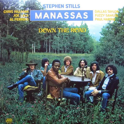 Stephen Stills Manassas - Down the Road
