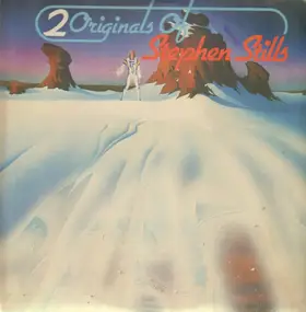 Stephen Stills - 2 Originals Of Stephen Stills