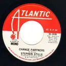 7inch Vinyl Single - Stephen Stills - Change Partners - Promo
