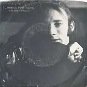 7inch Vinyl Single - Stephen Stills - Change Partners / Relaxing Town