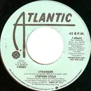 7inch Vinyl Single - Stephen Stills - Stranger