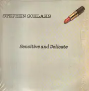 LP - Stephen Schlaks - Sensitive and Delicate