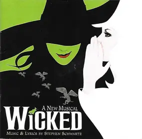 Stephen Schwartz - Wicked (Original Broadway Cast Recording)