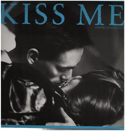 Stephen TinTin Duffy - Kiss Me