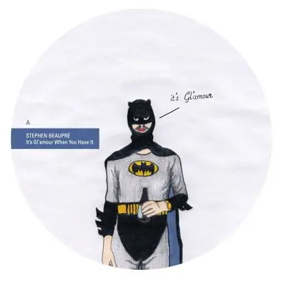 Stephen Beaupre - It´s Gl´amour When You Have It