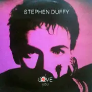 7'' - Stephen Duffy - I Love You