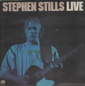 Stephen Stills - Stephen Stills Live