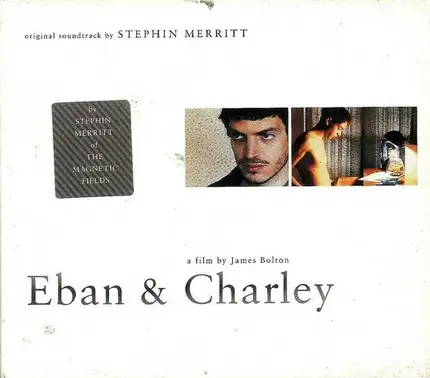 Stephin Merritt - Eban & Charley - Music From The Motion Picture Soundtrack