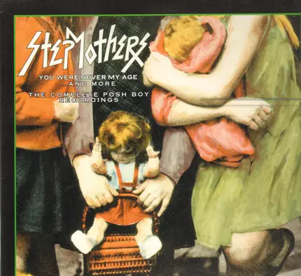 Stepmothers - You Were Never My Age...And More