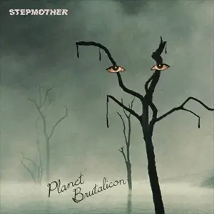 Stepmothers - Planet Brutalicon