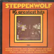 Steppenwolf - 16 Greatest Hits