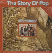 Steppenwolf - The Story Of Pop