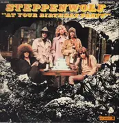 LP - Steppenwolf - At Your Birthday Party