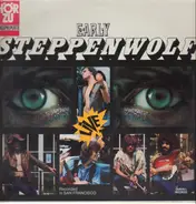 Steppenwolf - Early Steppenwolf