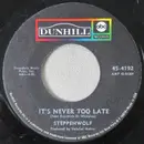 7inch Vinyl Single - Steppenwolf - It's Never Too Late / Happy Birthday