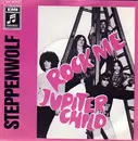 7'' - Steppenwolf - Rock Me / Jupiter Child