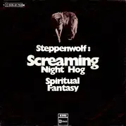 7inch Vinyl Single - Steppenwolf - Screaming Night Hog