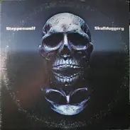 Steppenwolf - Skullduggery