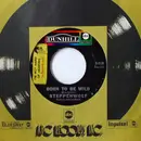 7inch Vinyl Single - Steppenwolf - Born To Be Wild / Everybody's Next One