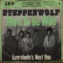 7inch Vinyl Single - Steppenwolf - Born To Be Wild