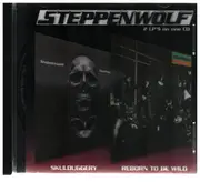 CD - Steppenwolf - Skulduggery / Reborn To Be Wild